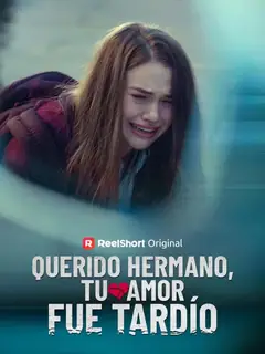 Dear Brother, Your Love Came Too Late