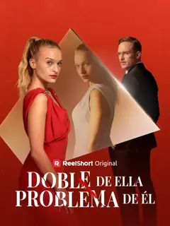 Her Double, His Trouble